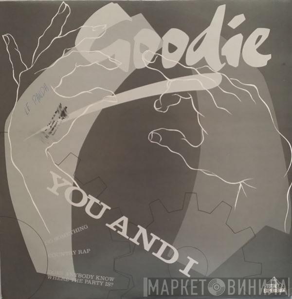  Goodie  - You And I