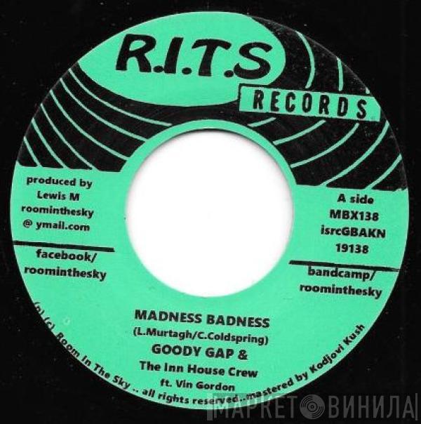 Goody Gap, The Inn House Crew, Vin Gordon - Madness Badness