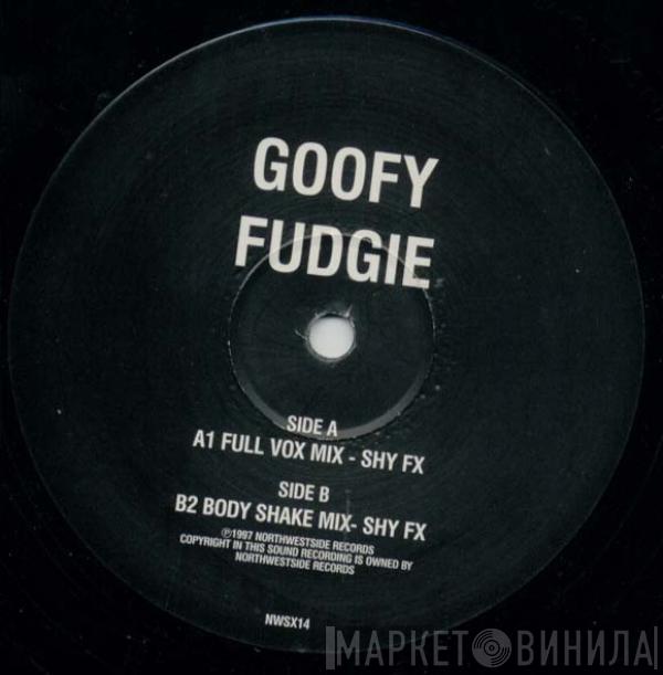 Goofy - Fudgie (Ebony Remixes)
