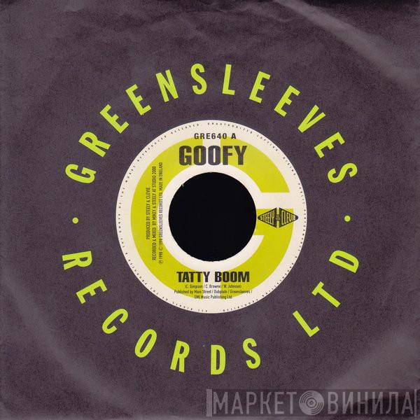 Goofy - Tatty Boom