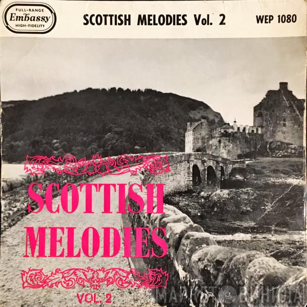 Gordon Franks Singers And Players, Rikki Henderson - Scottish Melodies Vol. 2