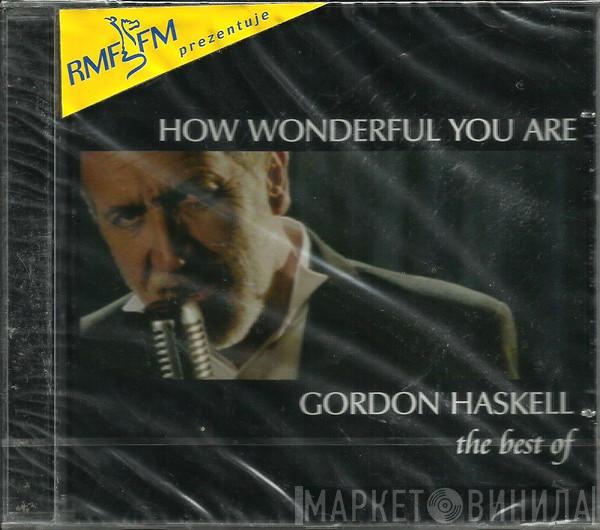  Gordon Haskell  - How Wonderful You Are  The Best Of Gordon Haskell