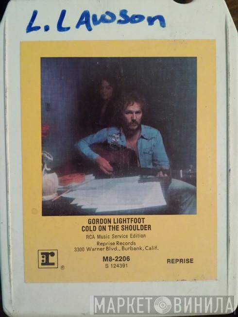  Gordon Lightfoot  - Cold On The Shoulder