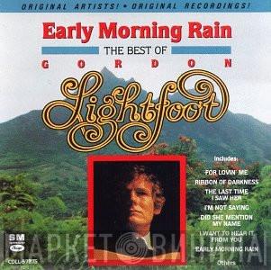 Gordon Lightfoot - Early Morning Rain (The Best Of Gordon Lightfoot)