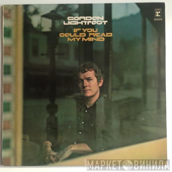  Gordon Lightfoot  - If You Could Read My Mind