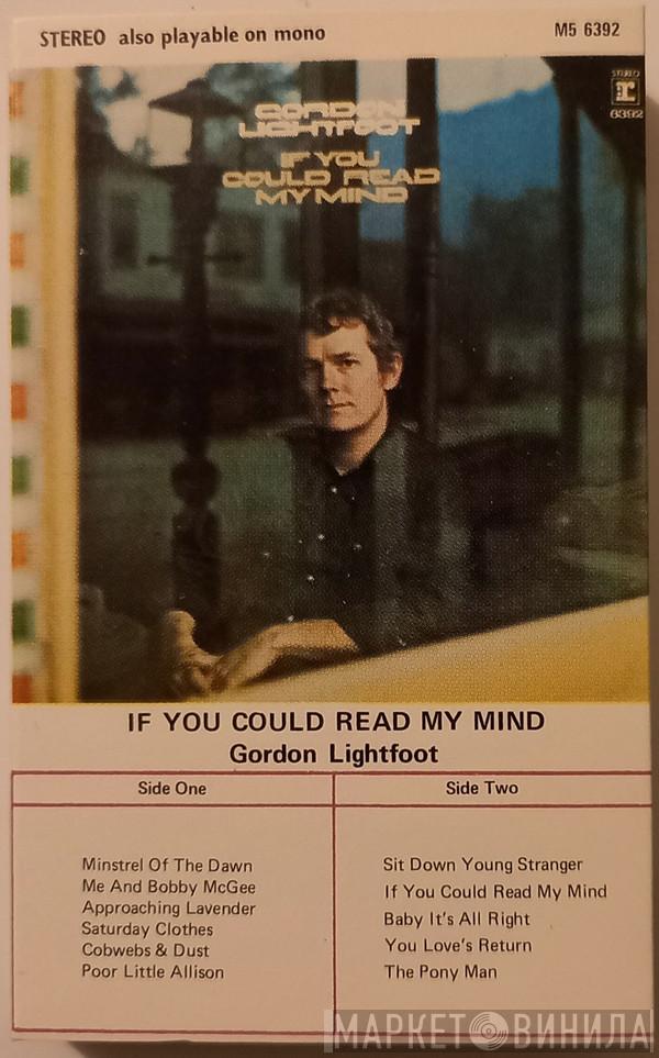  Gordon Lightfoot  - If You Could Read My Mind