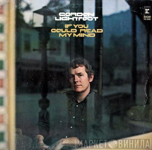  Gordon Lightfoot  - If You Could Read My Mind