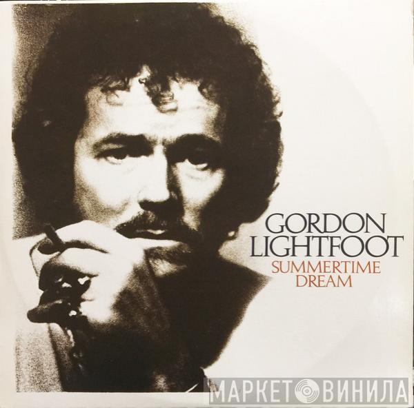 Gordon Lightfoot - Summertime Dream