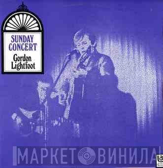 Gordon Lightfoot - Sunday Concert