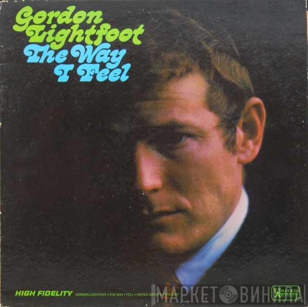  Gordon Lightfoot  - The Way I Feel
