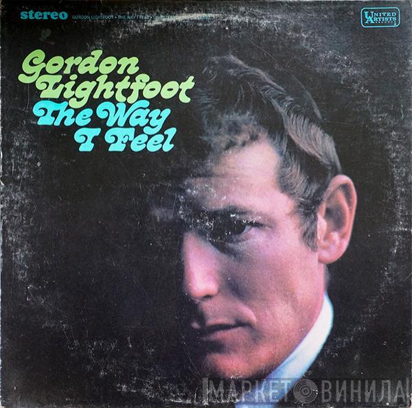  Gordon Lightfoot  - The Way I Feel