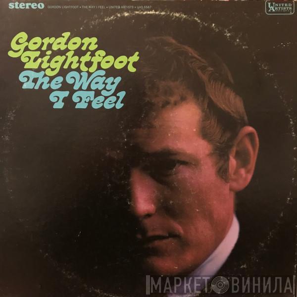  Gordon Lightfoot  - The Way I Feel