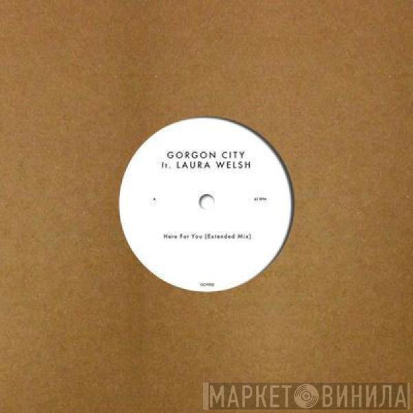 Gorgon City, Laura Welsh - Here For You