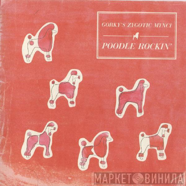 Gorky's Zygotic Mynci - Poodle Rockin'