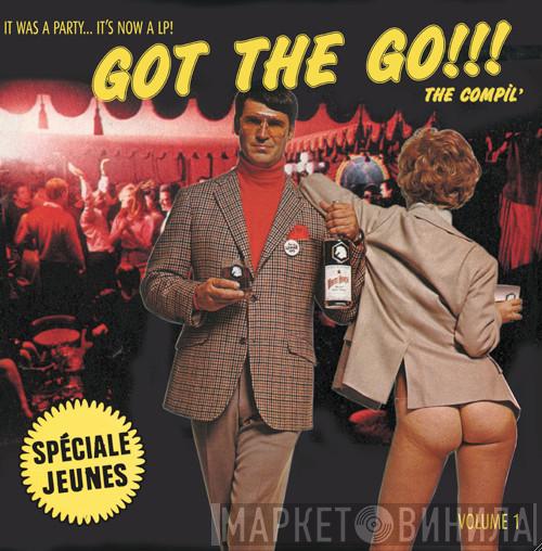  - Got The Go!!! Volume 1