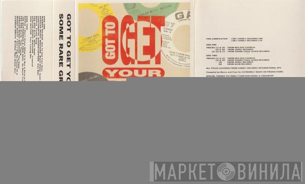  - Got To Get Your Own - Some Rare Grooves Vol. 1