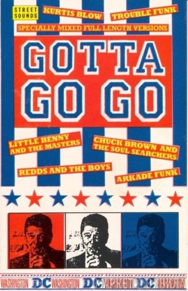  - Gotta Go Go