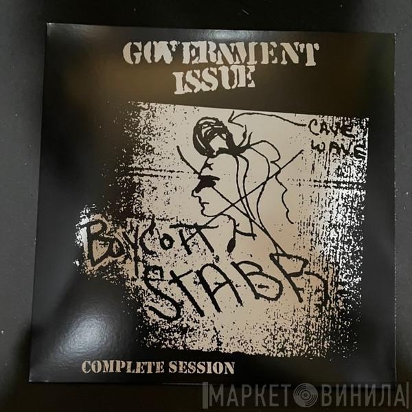 Government Issue - Boycott Stabb Complete Session