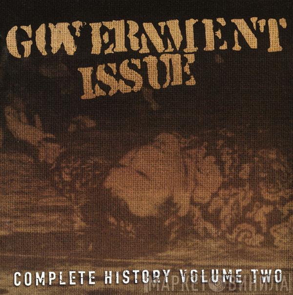 Government Issue - Complete History Volume Two