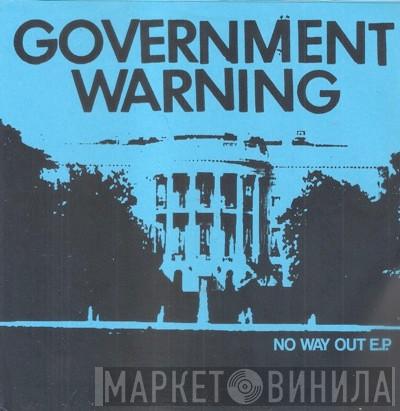  Government Warning  - No Way Out E.P.