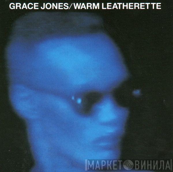 Grace Jones - Warm Leatherette