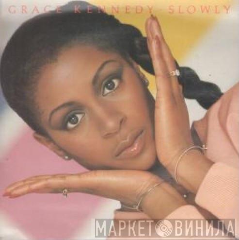 Grace Kennedy - Slowly