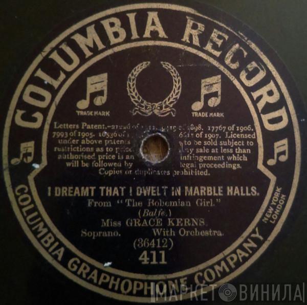  Grace Kerns  - I Dreamt That I Dwelt In Marble Halls / Come With The Gipsy Bride