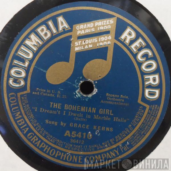  Grace Kerns  - The Bohemian Girl - I Dream't I Dwelt In Marble Halls / Come With The Gypsy Bride