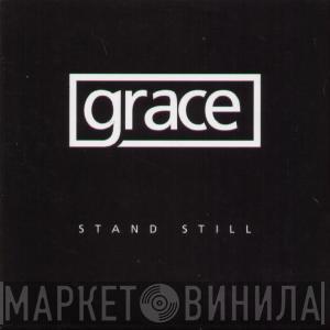Grace  - Stand Still