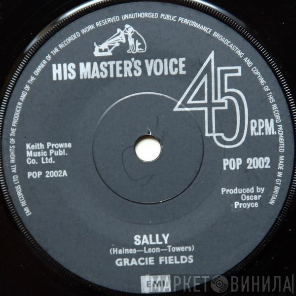 Gracie Fields  - Sally / The Biggest Aspidistra In The World