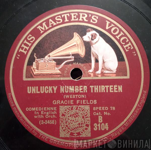 Gracie Fields - Unlucky Number 13 / Serenade