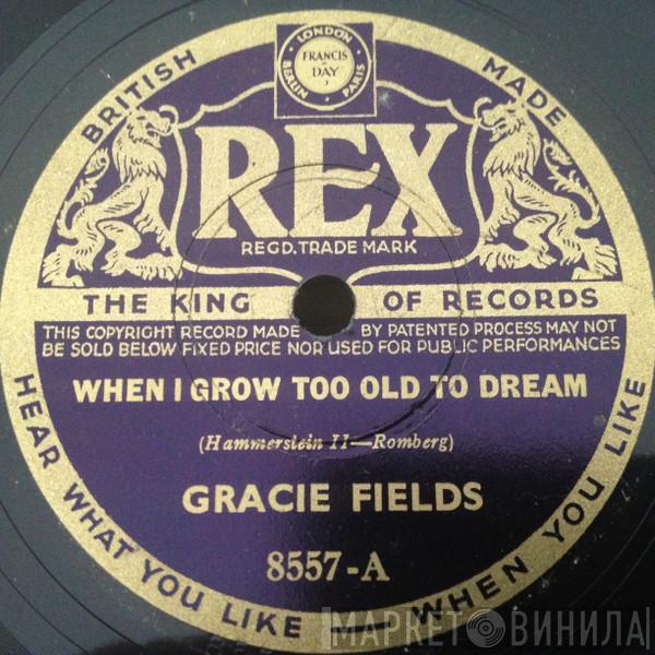 Gracie Fields - When I Grow Too Old To Dream / Turn 'Erbert's Face To The Wall, Mother