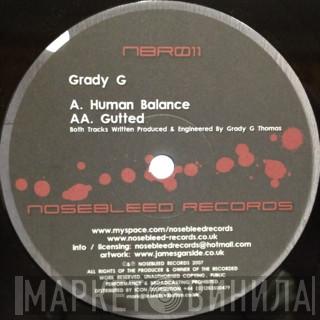 Grady G - Human Balance / Gutted