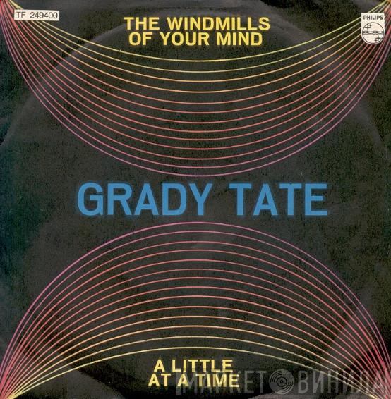  Grady Tate  - The Windmills Of Your Mind / A Little At A Time
