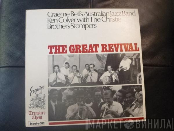 Graeme Bell And His Australian Jazz Band, Ken Colyer, Christie Brothers Stompers - The Great Rvival