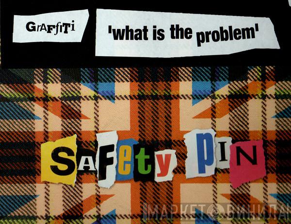  Grafiti  - What Is The Problem