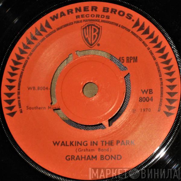 Graham Bond - Walking In The Park