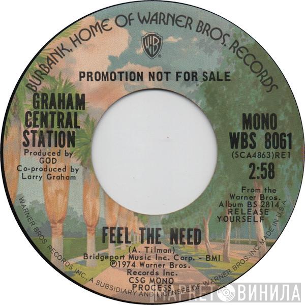 Graham Central Station - Feel The Need