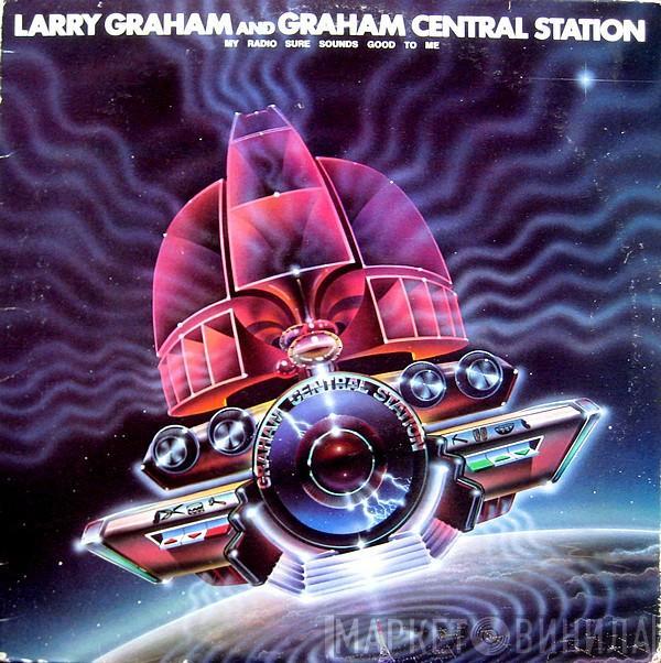  Graham Central Station  - My Radio Sure Sounds Good To Me