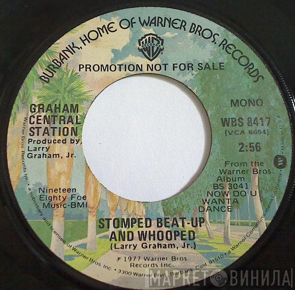  Graham Central Station  - Stomped Beat-Up And Whooped