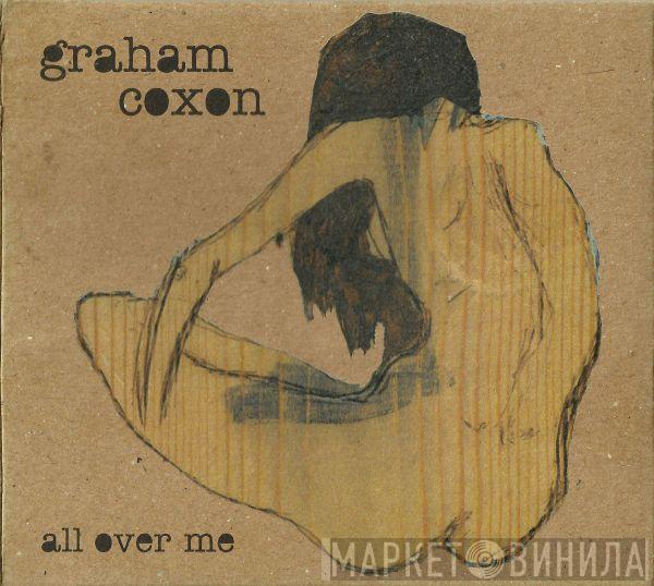 Graham Coxon  - All Over Me / Freakin' Out