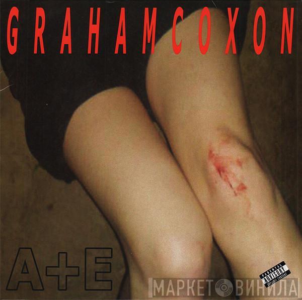  Graham Coxon  - A+E