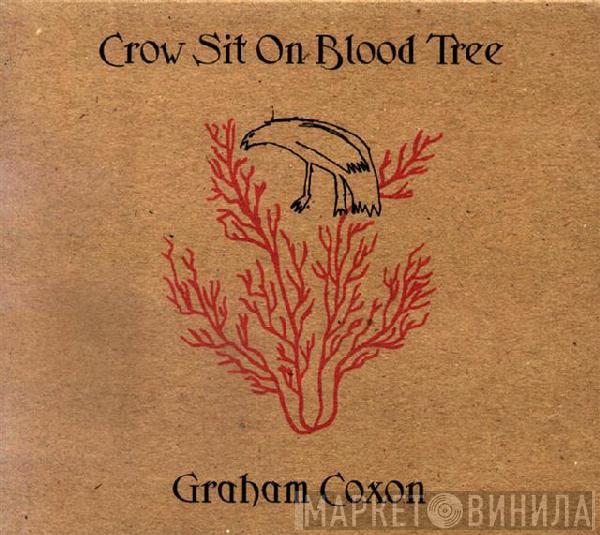  Graham Coxon  - Crow Sit On Blood Tree