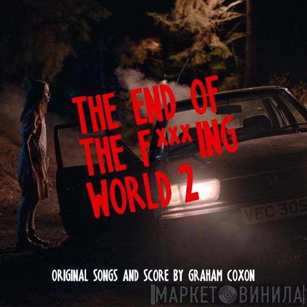  Graham Coxon  - The End Of The Fxxxing World 2 (Original Songs And Score)