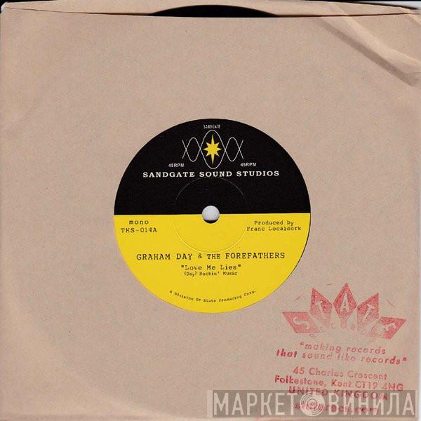  Graham Day & The Forefathers  - Love Me Lies / 30-60-90