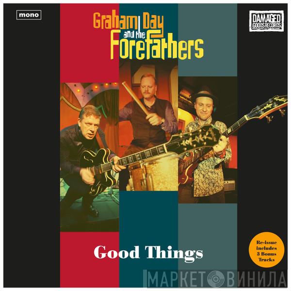 Graham Day & The Forefathers - Good Things