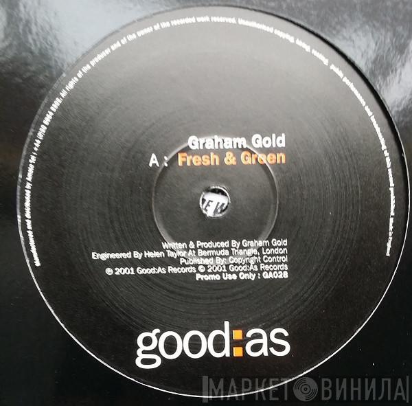  Graham Gold  - Fresh & Green / Too Blue