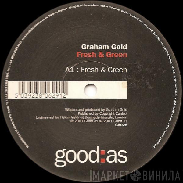 Graham Gold - Fresh & Green / Too Blue