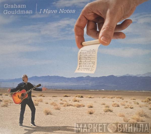 Graham Gouldman - I Have Notes