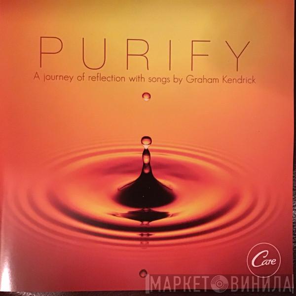 Graham Kendrick - Purify